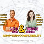 Leo Man and Taurus Woman Devoted yet Stubborn Couple