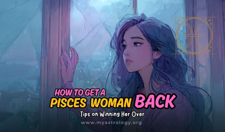 How to Get a Pisces Woman Back: Heal with Compassion